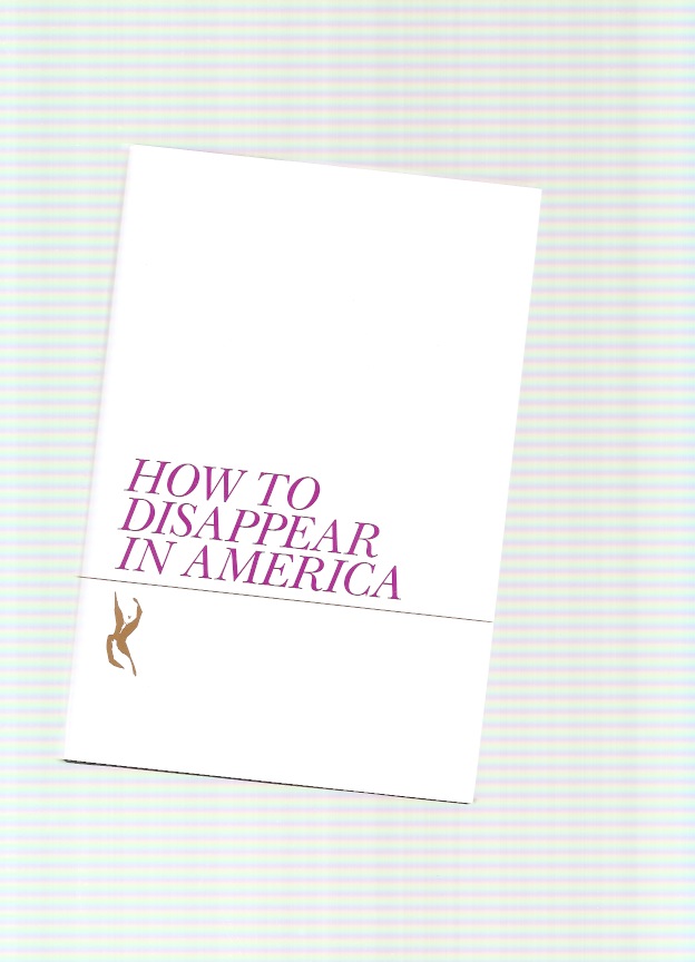 PRICE, Seth - How to Disappear in America (3rd printing)