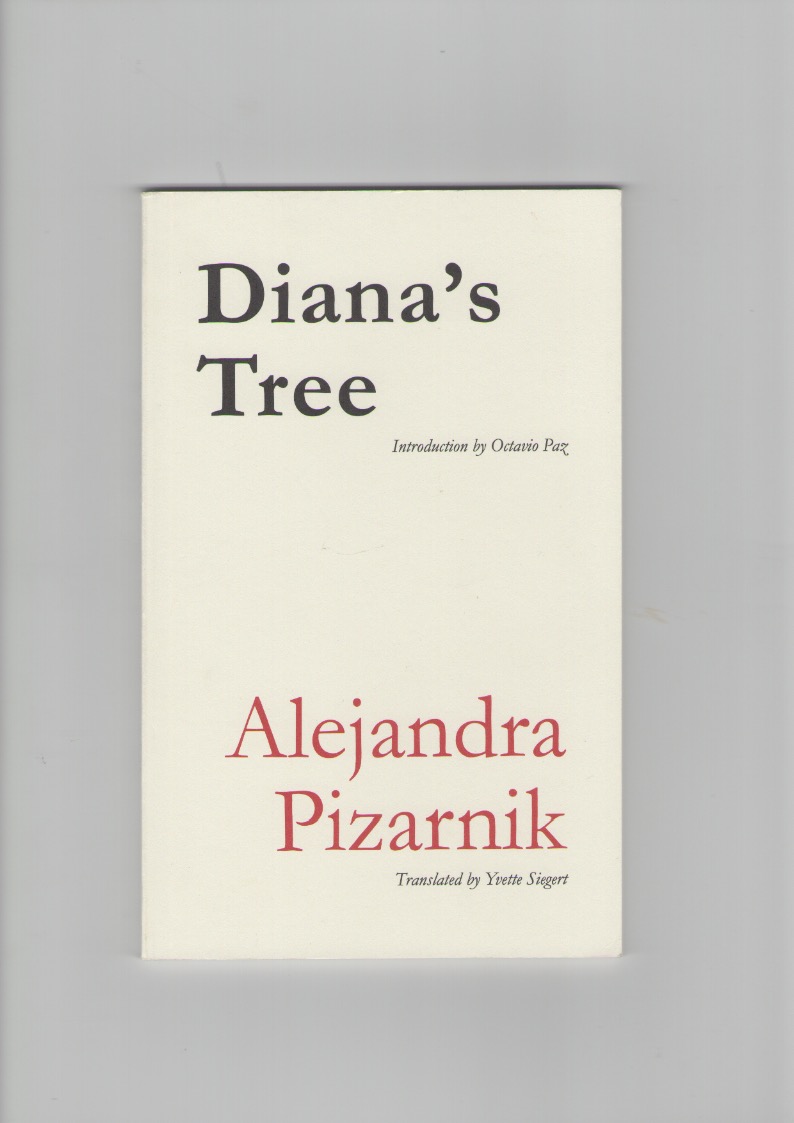 PIZARNIK, Alejandra - Diana's Tree