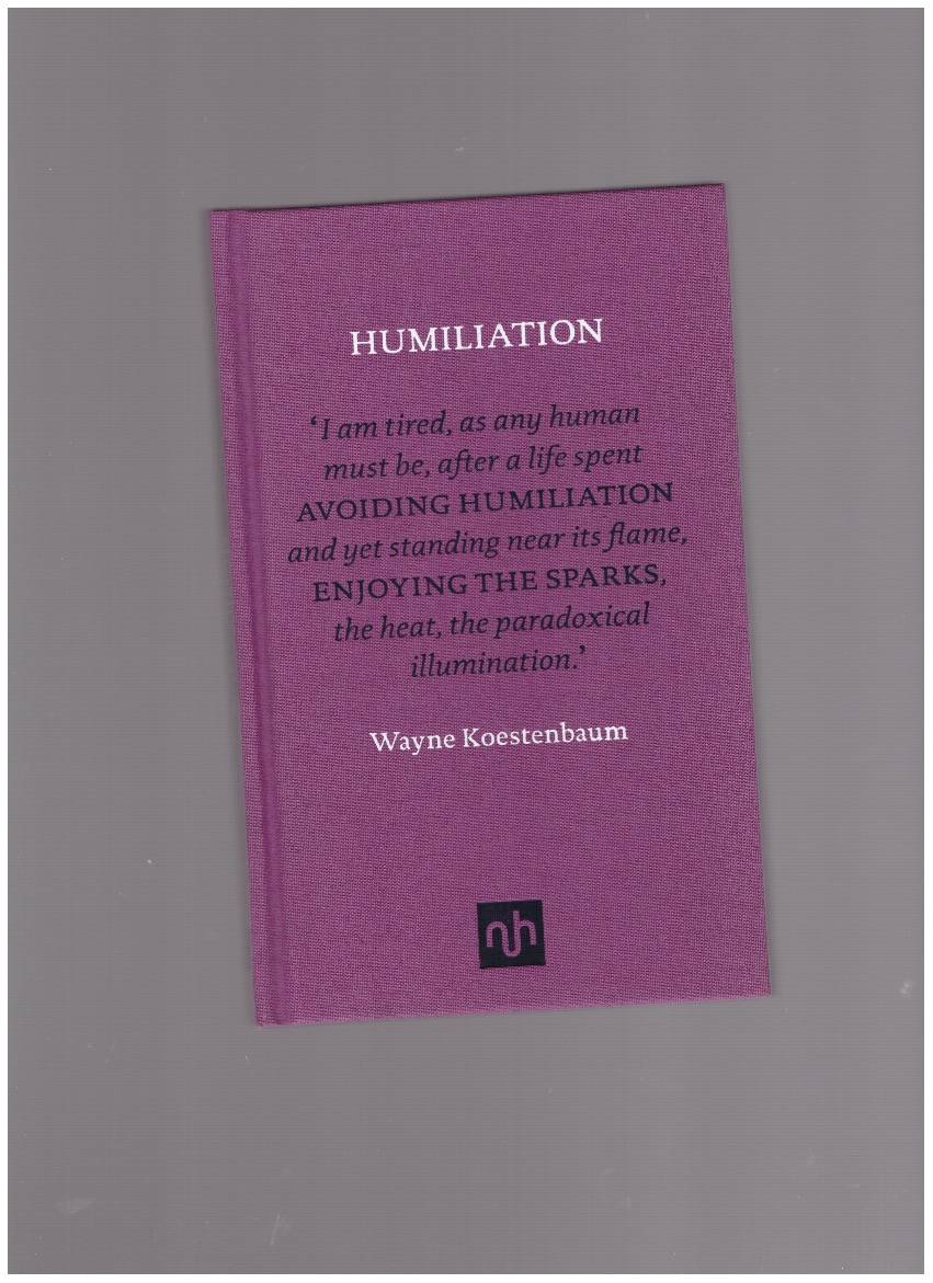 KOESTENBAUM, Wayne - Humiliation