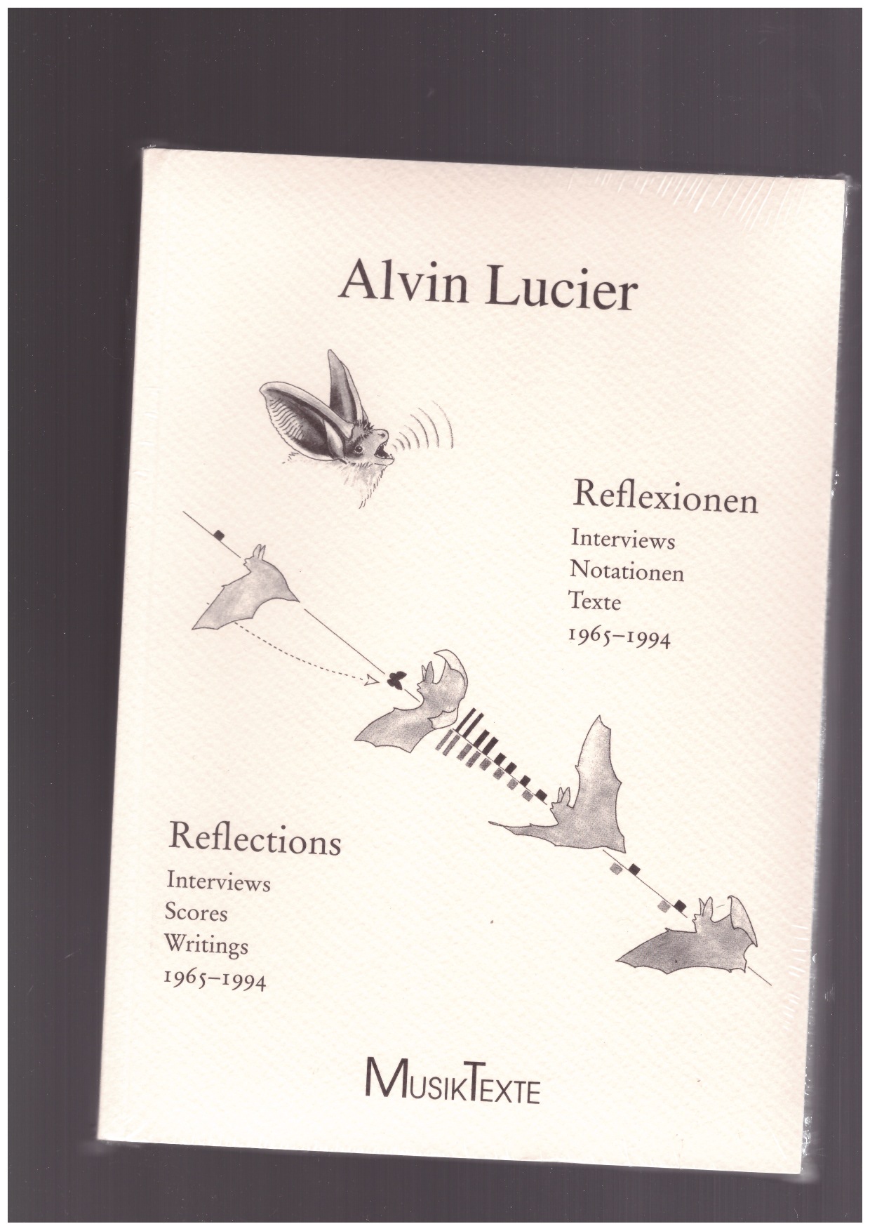 LUCIER, Alvin - Reflections. Interviews, scores, writings 1965-1994