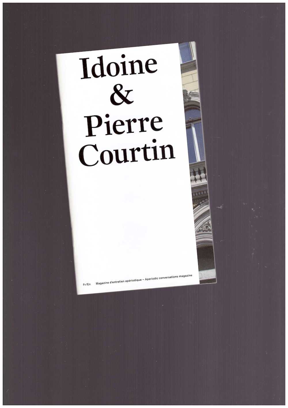 PANO-ZAVARONI, Éléonore; RIOU, Pascale (eds.) - IDOINE - Pierre Courtin