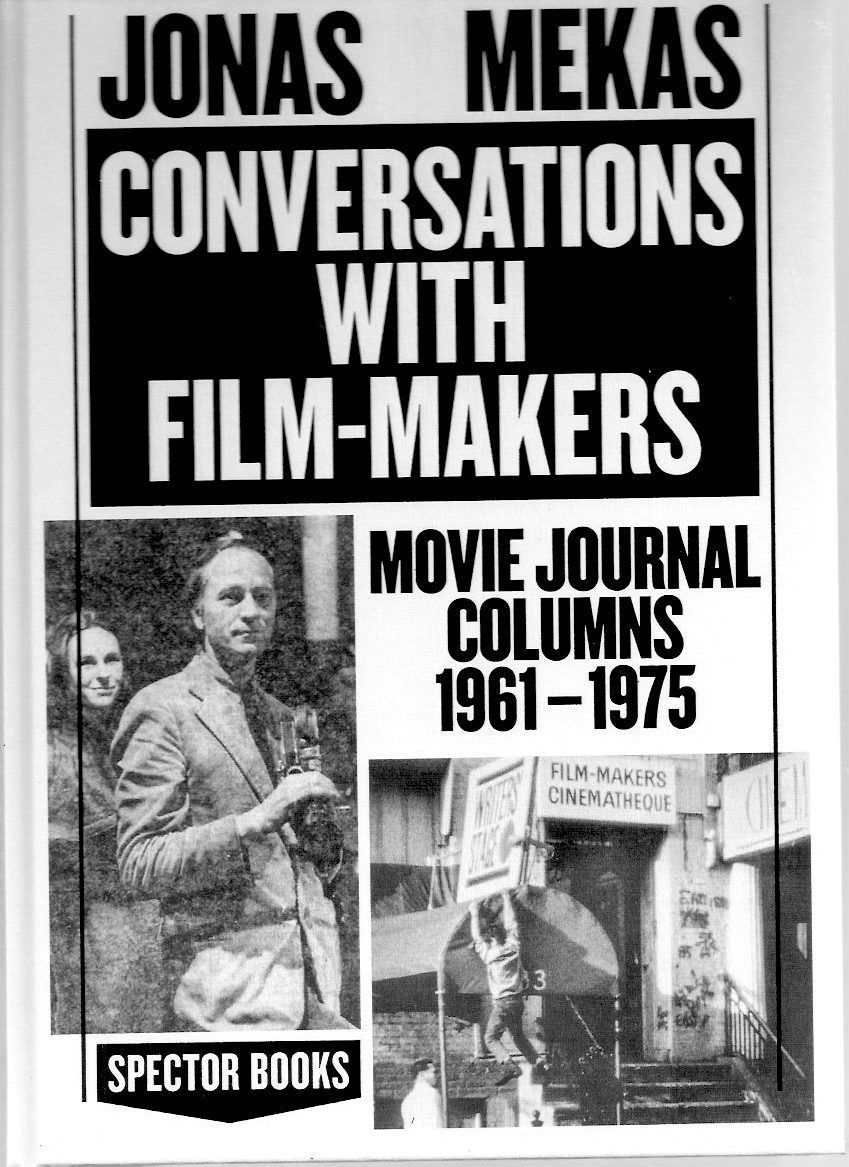 MEKAS, Jonas - Conversations with Film-Makers. Movie Journal columns 1961-1975