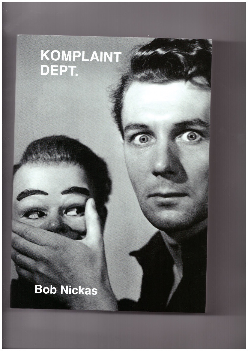 NICKAS, Bob - Komplaint Dept.