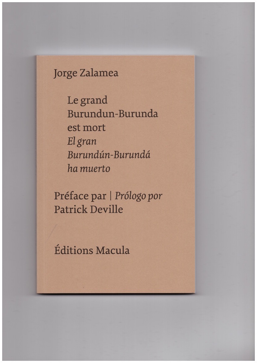 ZALAMEA, Jorge - Le grand Burundun-Burunda est mort | El gran Burundún-Burundá ha muerto