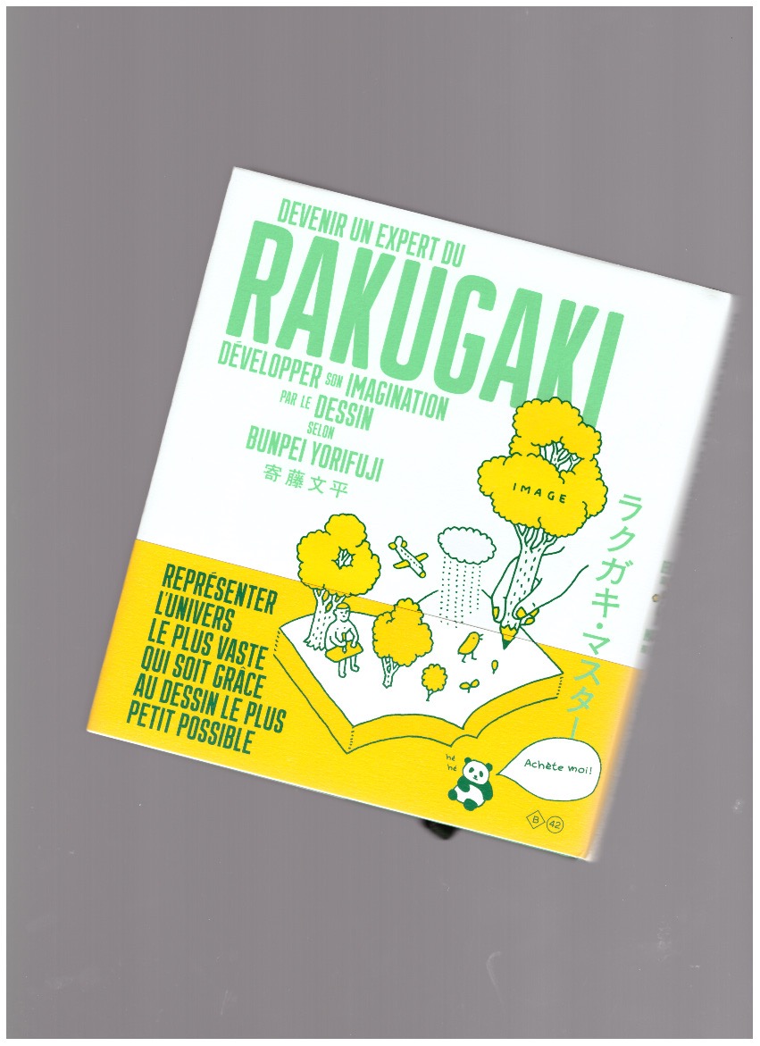 YORIFUJI, Bunpei - Devenir un expert du Rakugaki