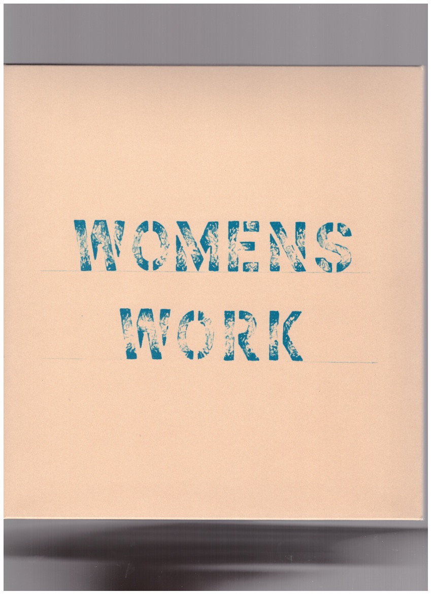 LOCKWOOD, Annea; KNOWLES, Alison (eds.) - Womens Work