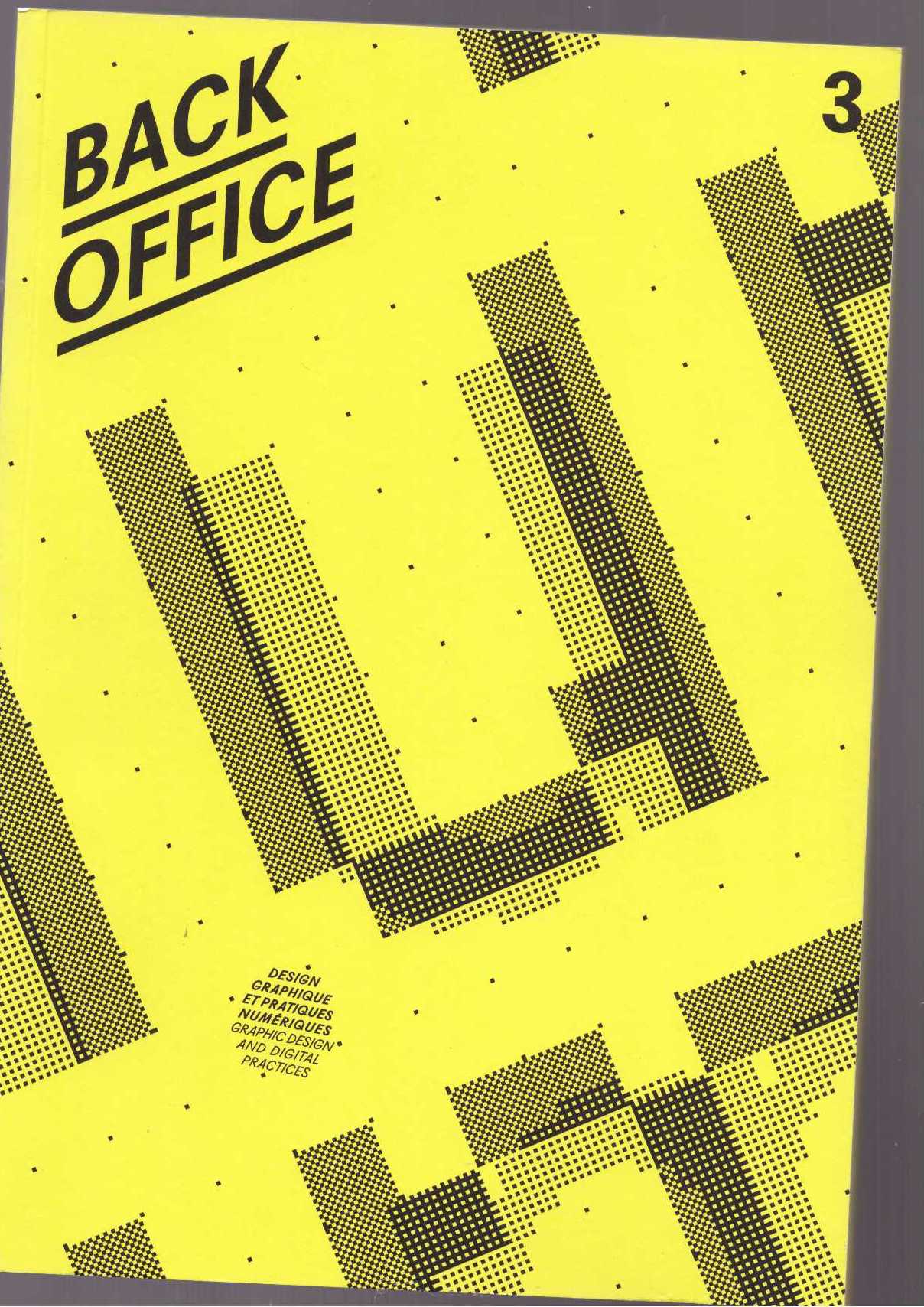 DONNOT, Kévin; GAY, Elise; MASURE, Anthony (eds.) - Back Office #3 (2019)