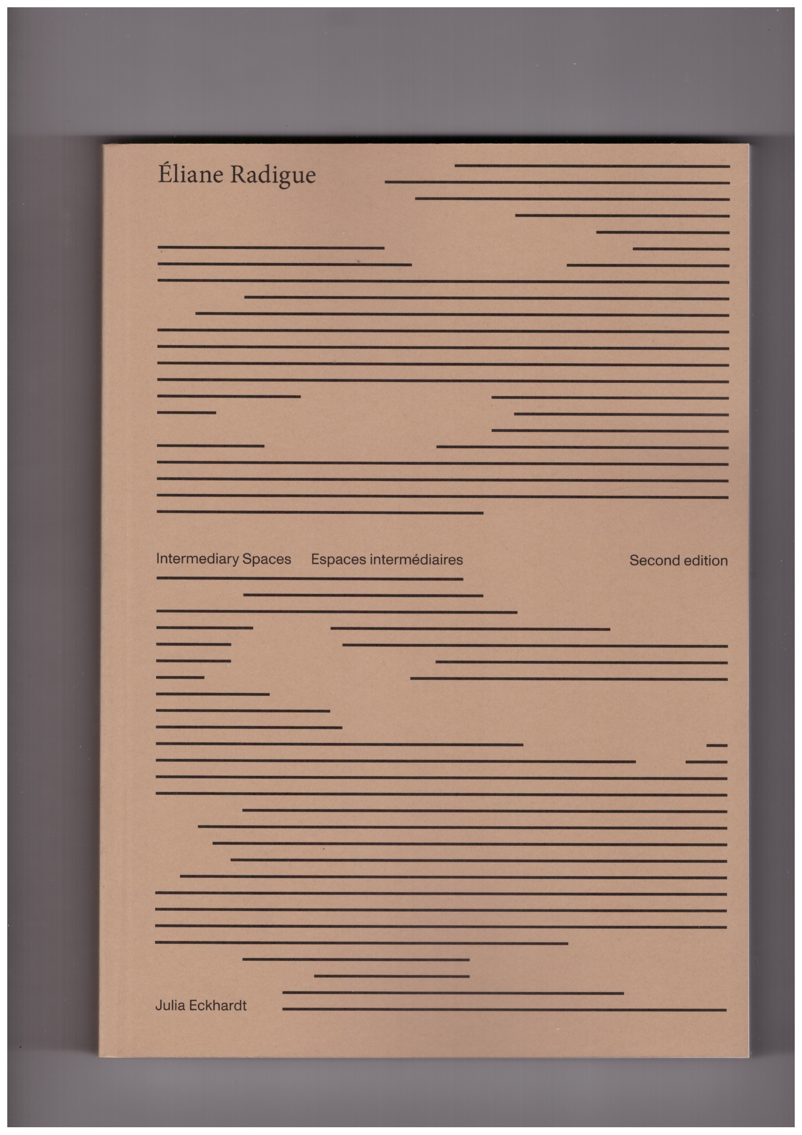 RADIGUE, Eliane; ECKHARDT, Julia (ed.) - Eliane Radigue. Espaces intermédiaires/Intermediary Spaces [nouvelle édition]