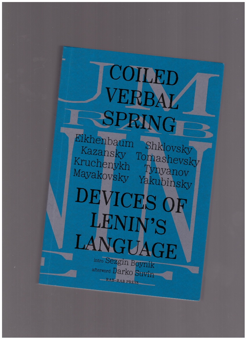 BOYNIK, Sezgin (ed.) - Coiled Verbal Spring: Devices of Lenin’s Language