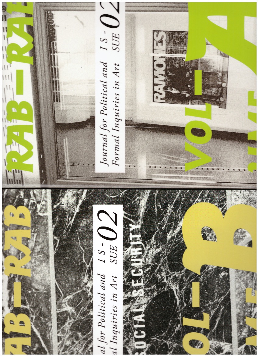 BOYNIK, Sezgin; ROUSSEAU, Gregoire (eds.) - Rab-Rab: Journal for Political and Formal Inquiries in Art #2 (2 vols.)