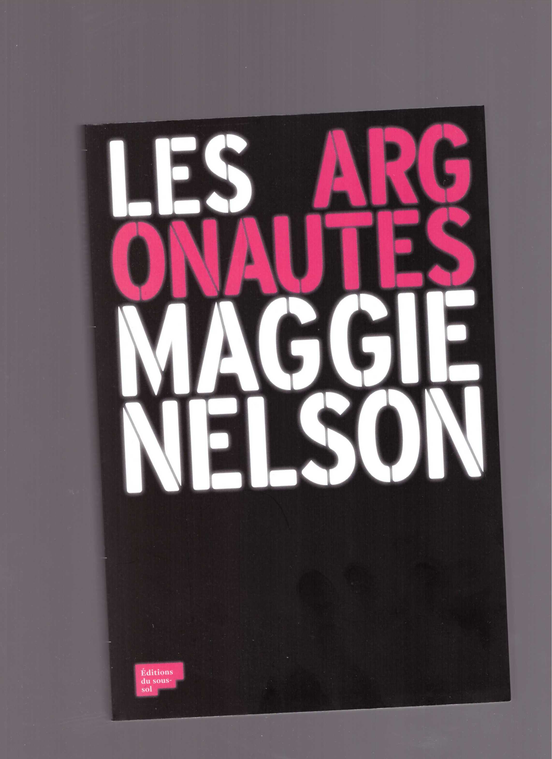 NELSON, Maggie - Les Argonautes