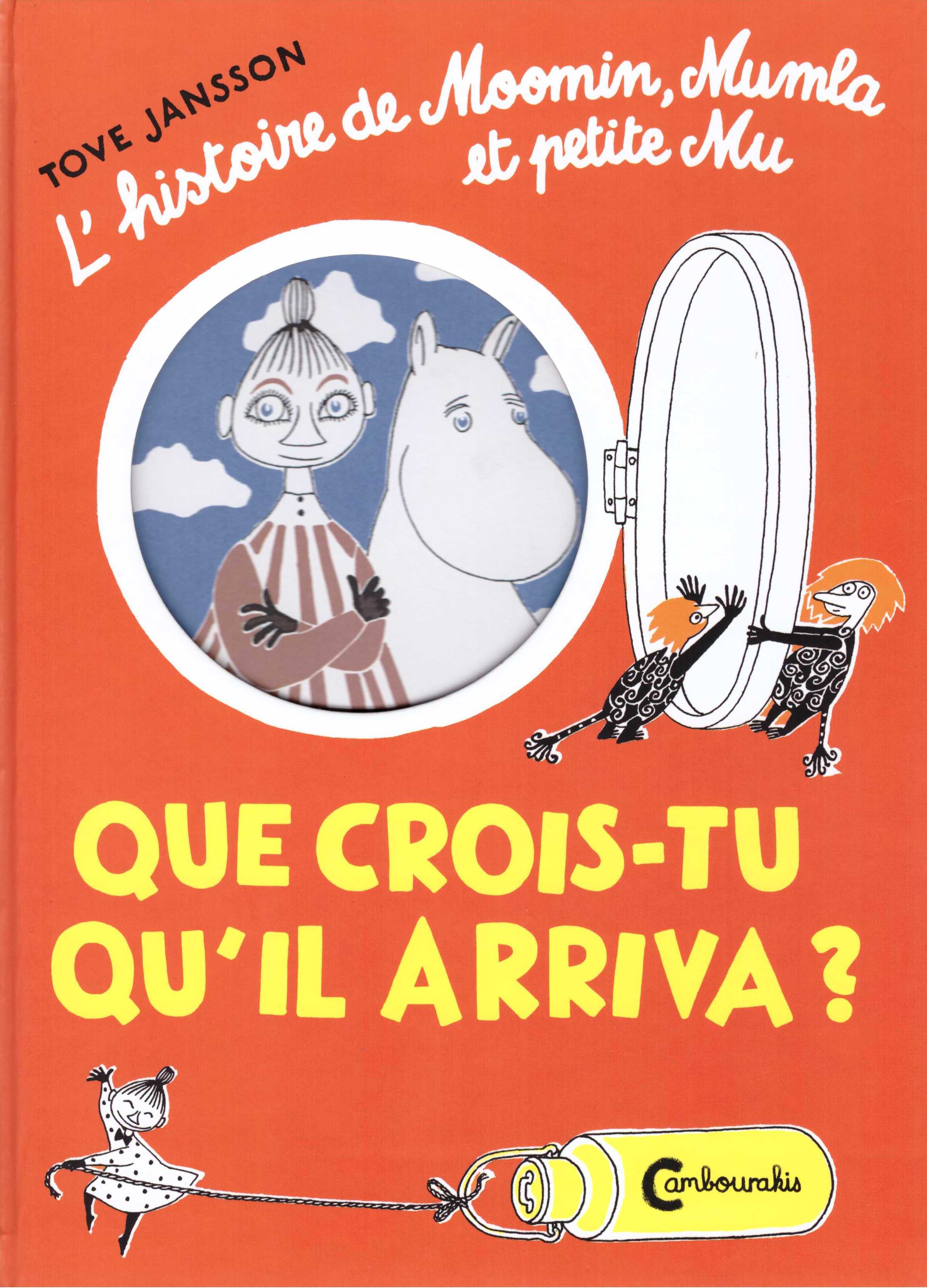 JANSSON, Tove - Moomins – Que crois-tu qu’il arriva?