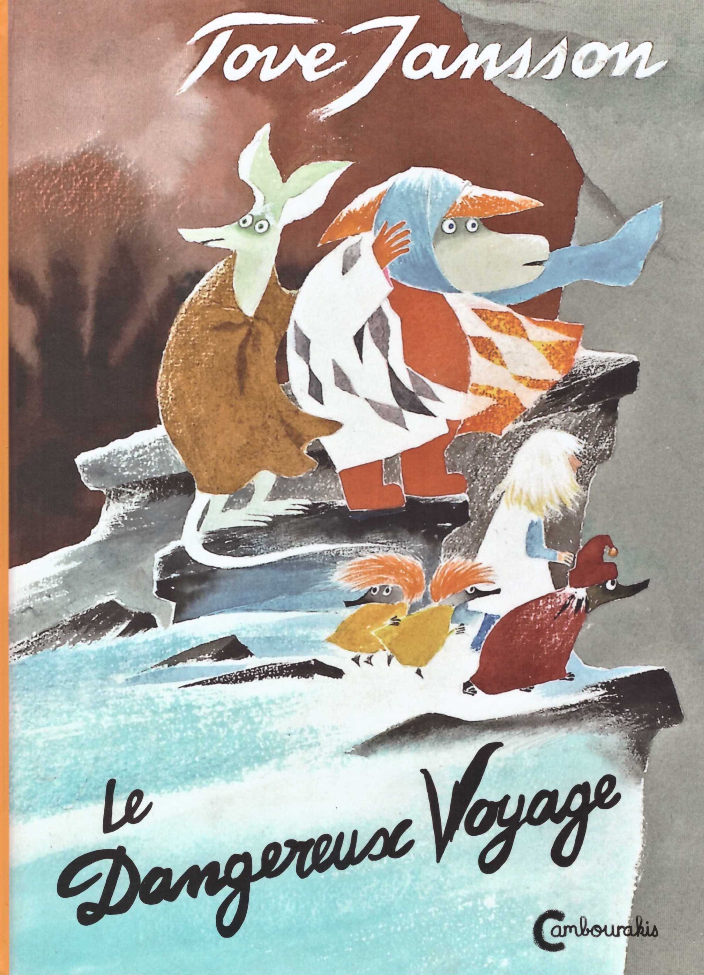 JANSSON, Tove - Moomins – Le dangereux voyage