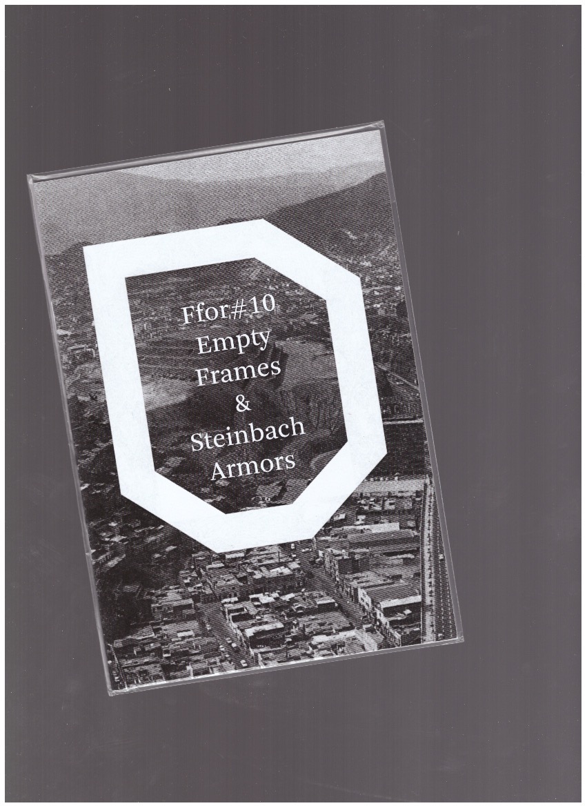 DELABORDE, Jonas - Ffor #10 Empty Frames & Steinbach Armors