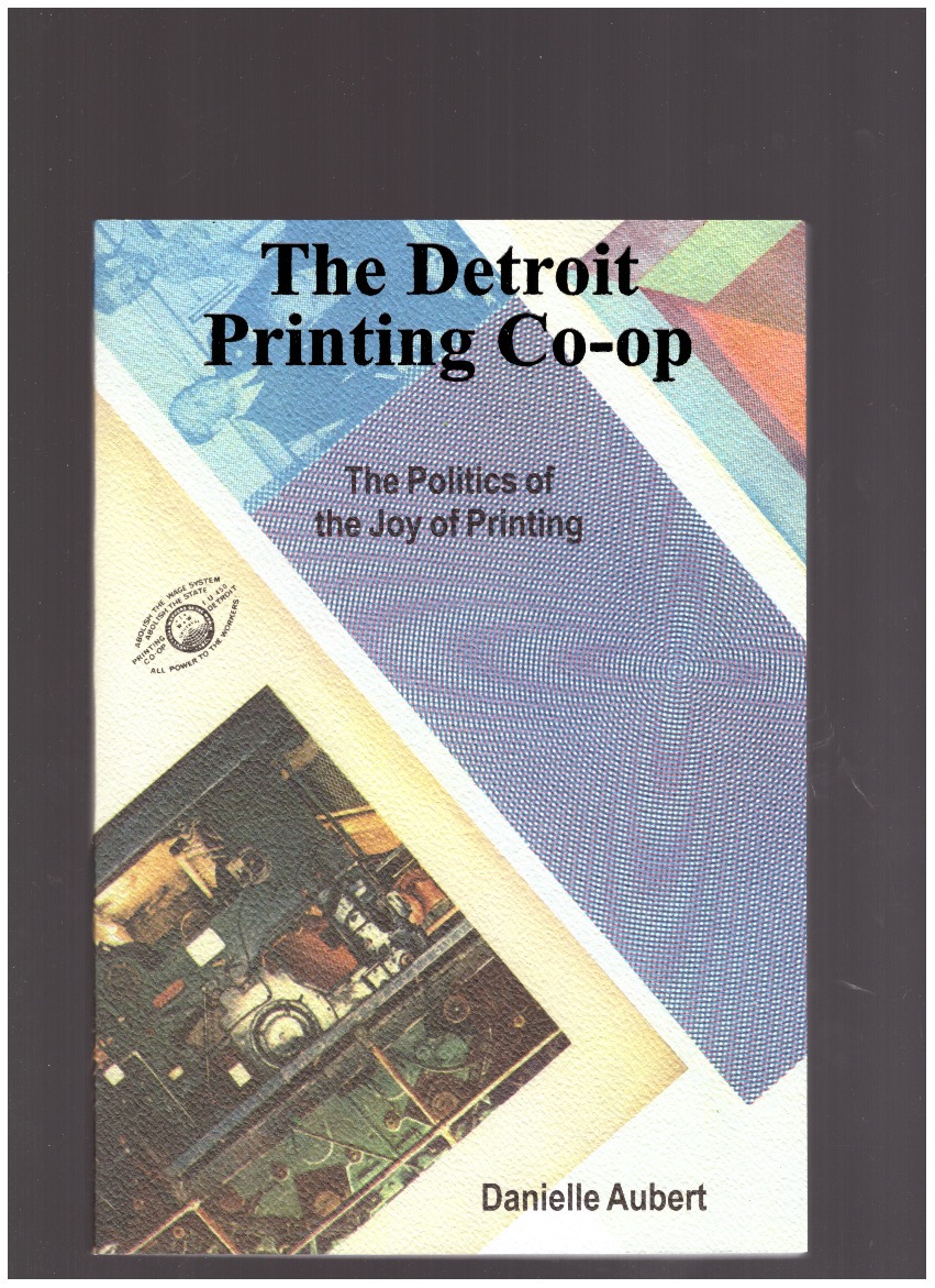 AUBERT, Danielle - The Detroit Printing Co-op