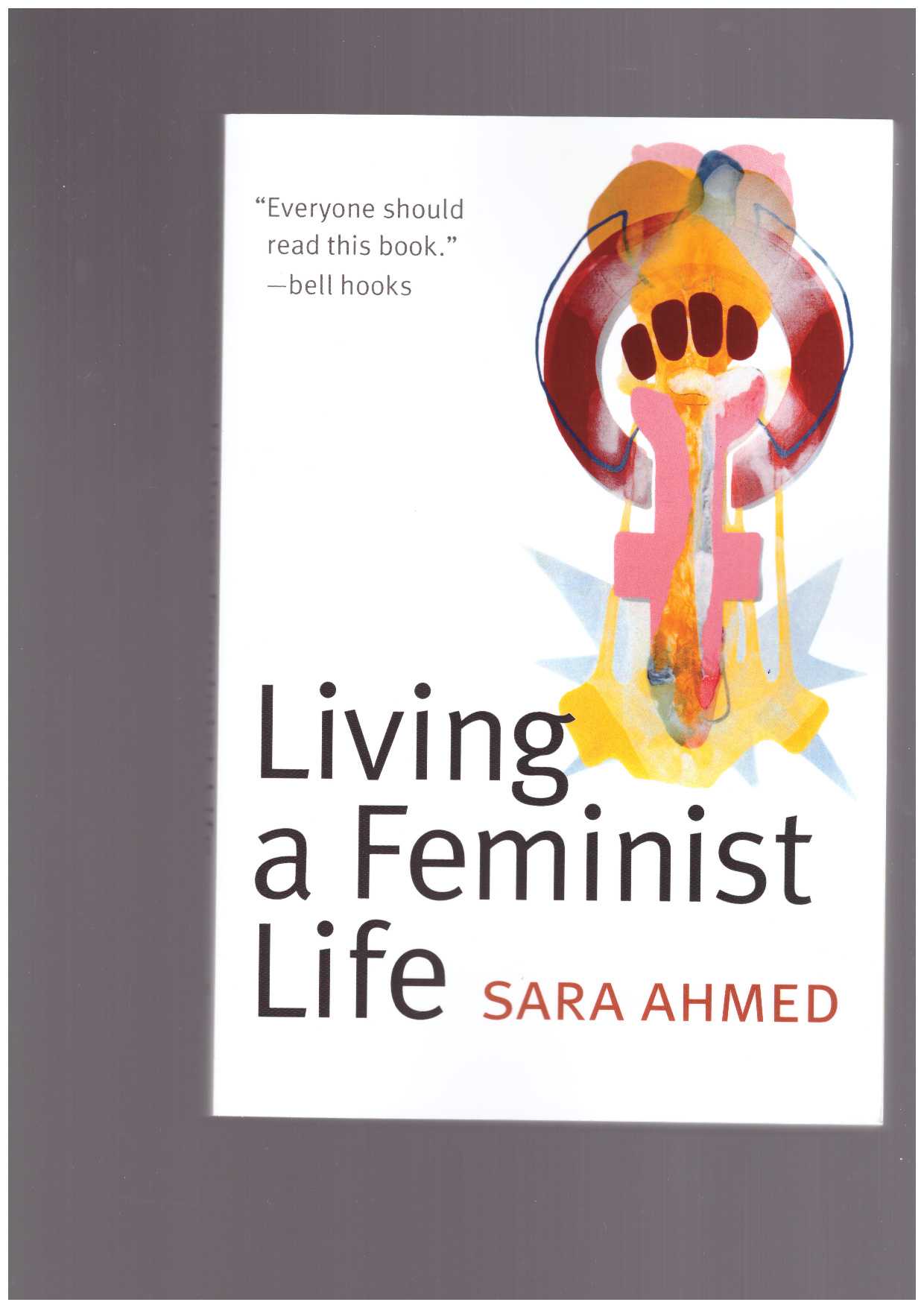 AHMED, Sara - Living a feminist life