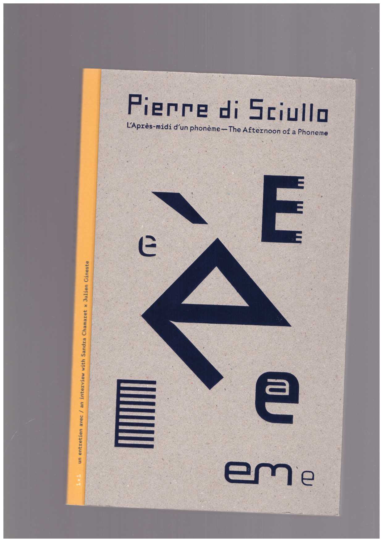 DI SCIULLO, Pierre - L'Après-midi d'un phonème