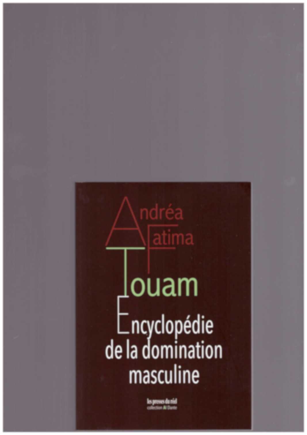 TOUAM, Andréa-Fatima - Encyclopédie de la domination masculine