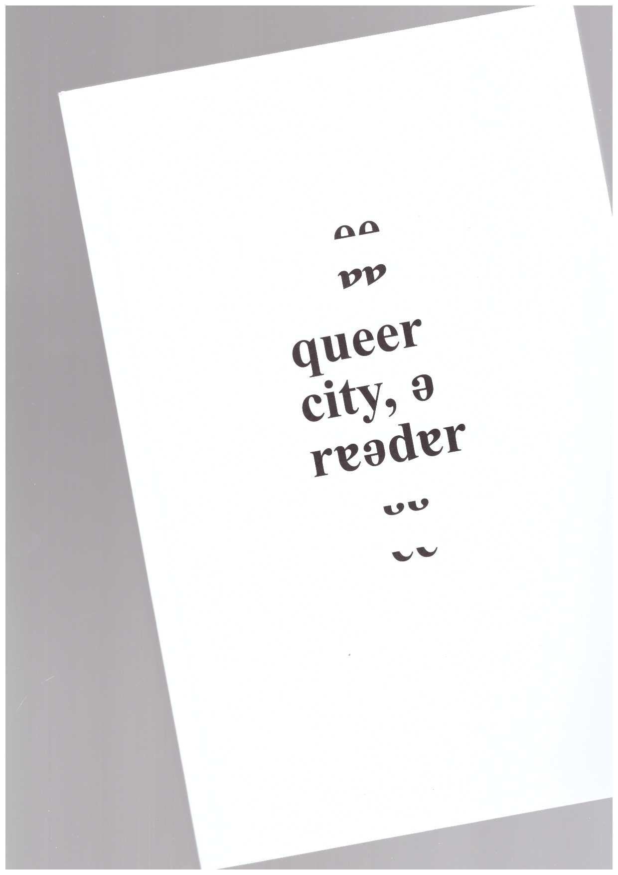 AYERBE, Júlia (ed.) - Queer City, A Reader