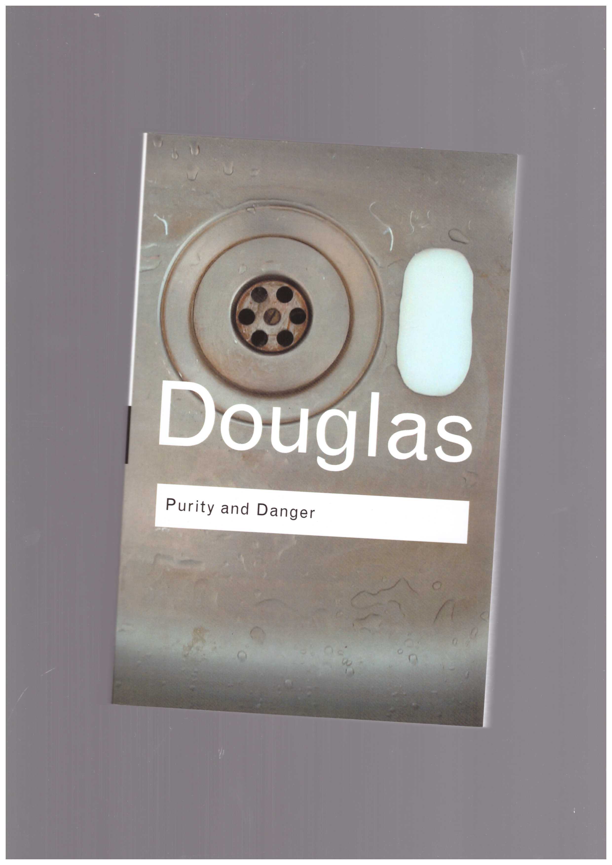 DOUGLAS, Mary - Purity and Danger