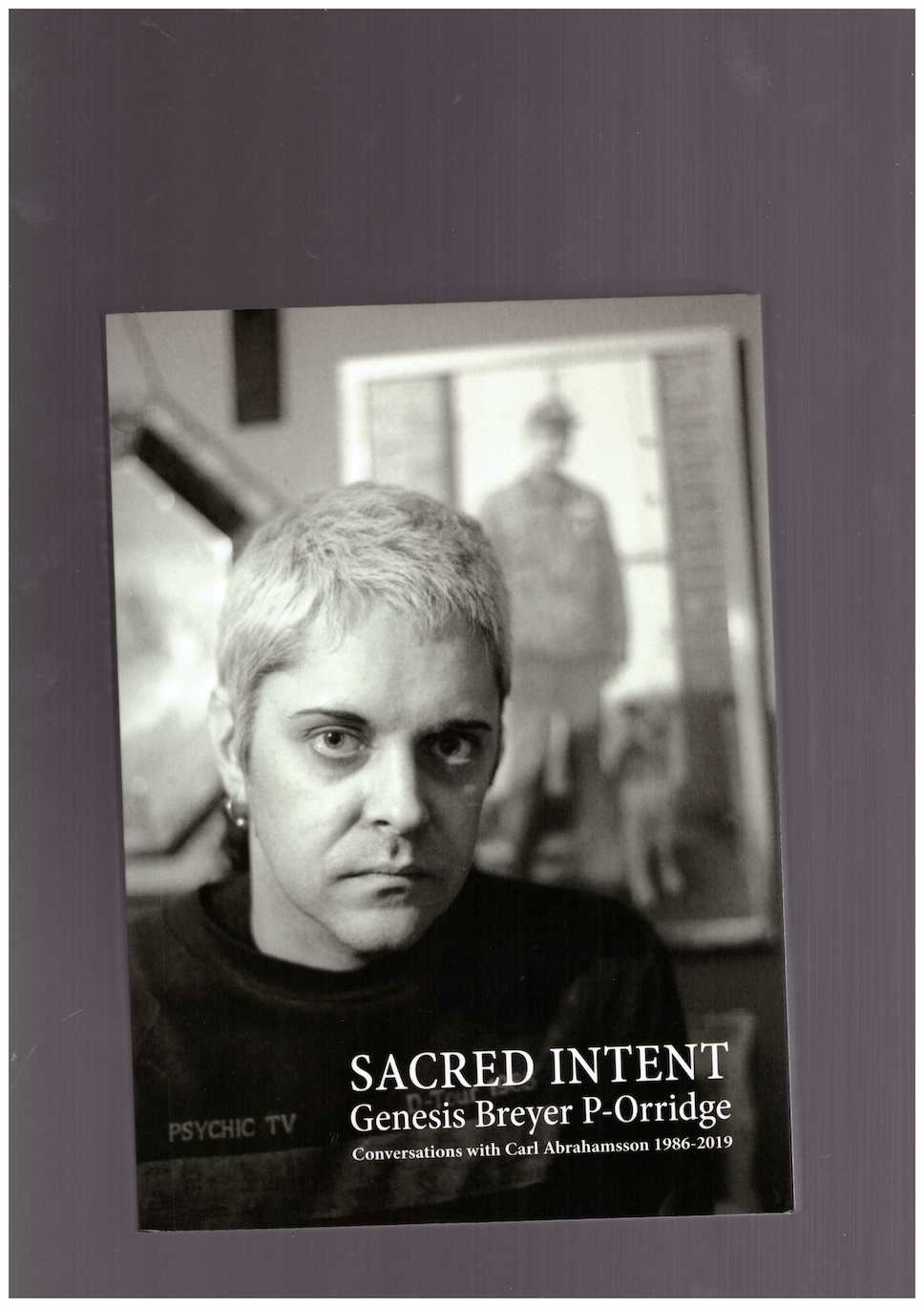 P-ORRIDGE, Genesis Breyer; ABRAHAMSSON, Carl - Sacred Intent