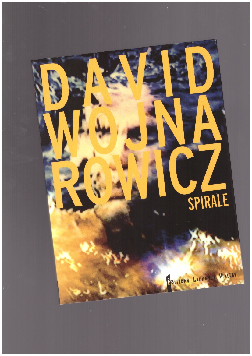 WOJNAROWICZ, David - Spirale