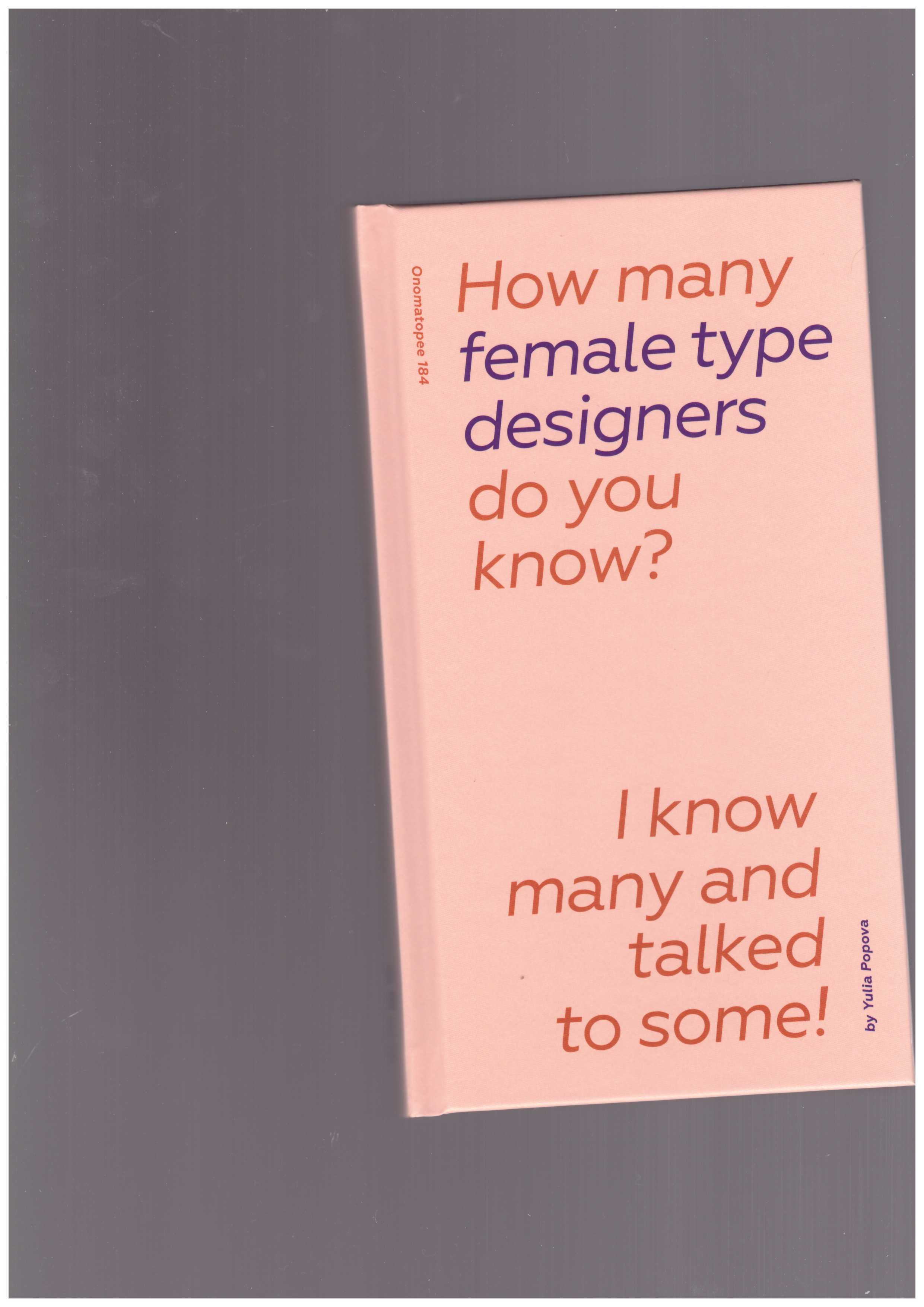 POPOVA, Yulia - How many female type designers do you know?