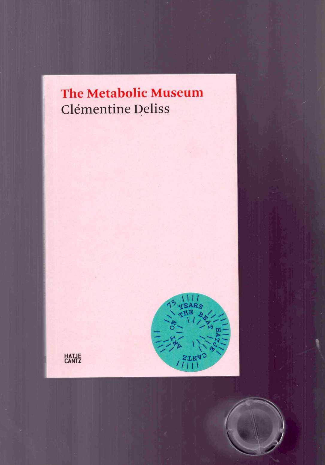 DELISS, Clémentine - The Metabolic Museum