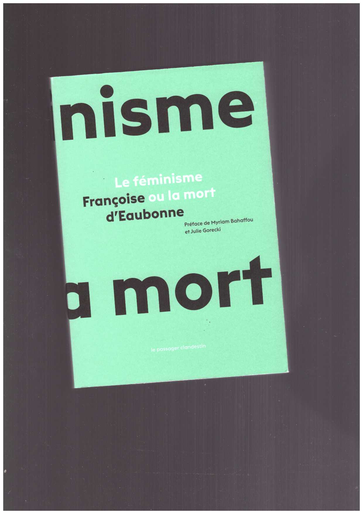  D'EAUBONNE, Françoise - Le féminisme ou la mort