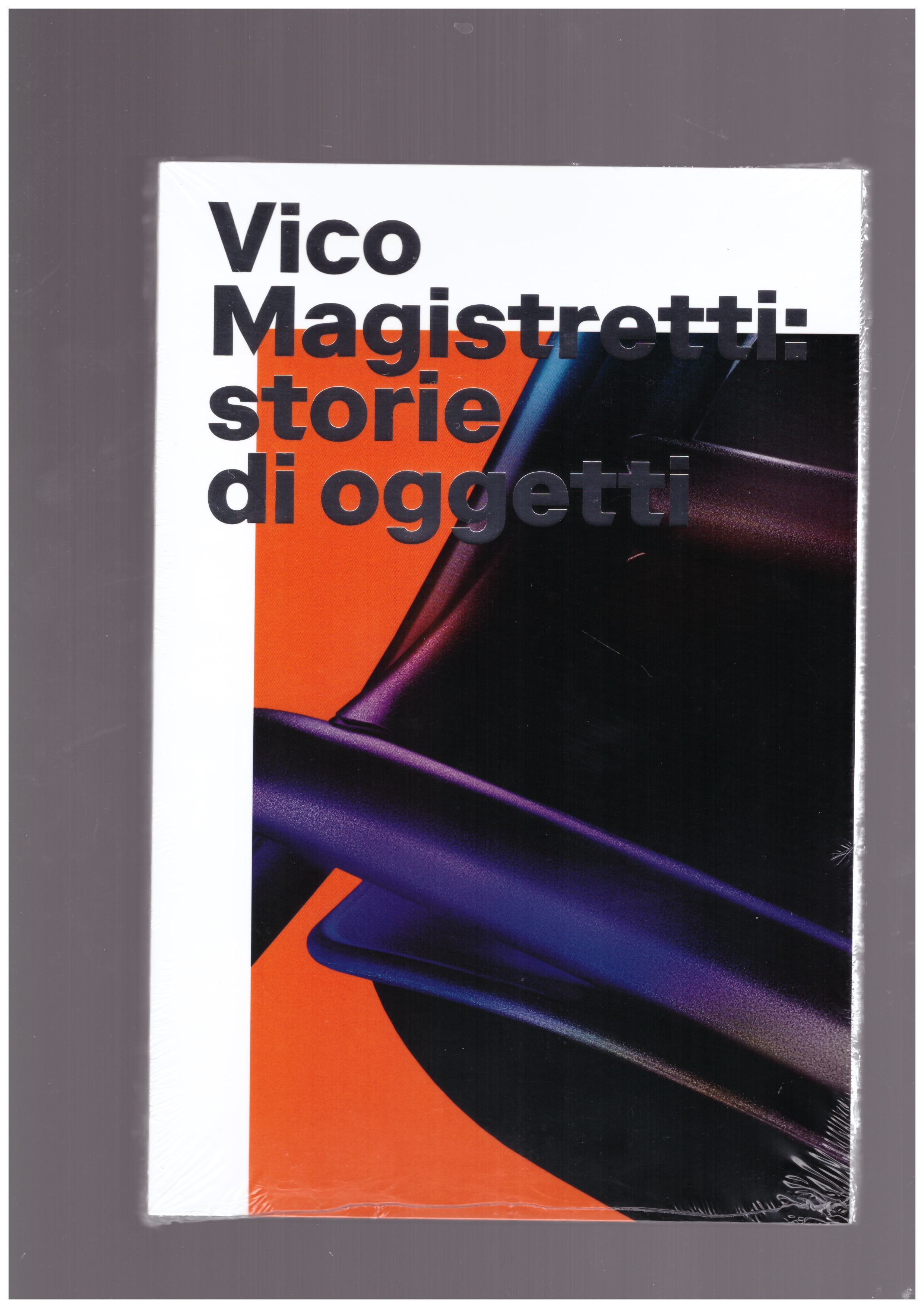 KOIVU, Anniina (ed) - Vico Magistretti. Storie Di Oggetti