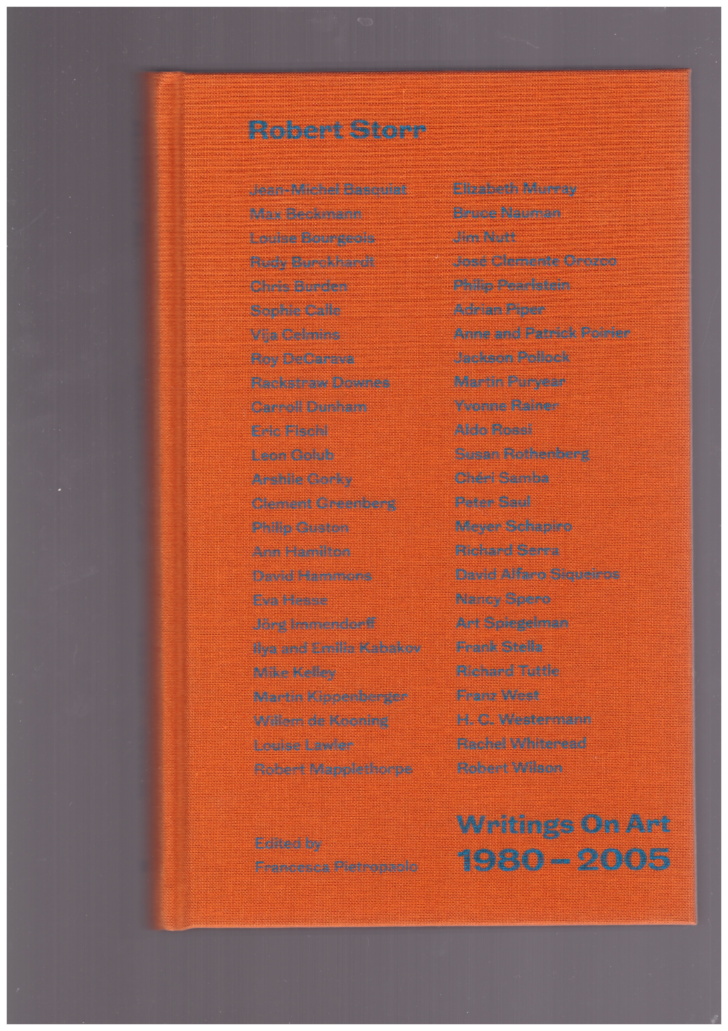 STORR, Robert - Writings on Art: 1980–2005