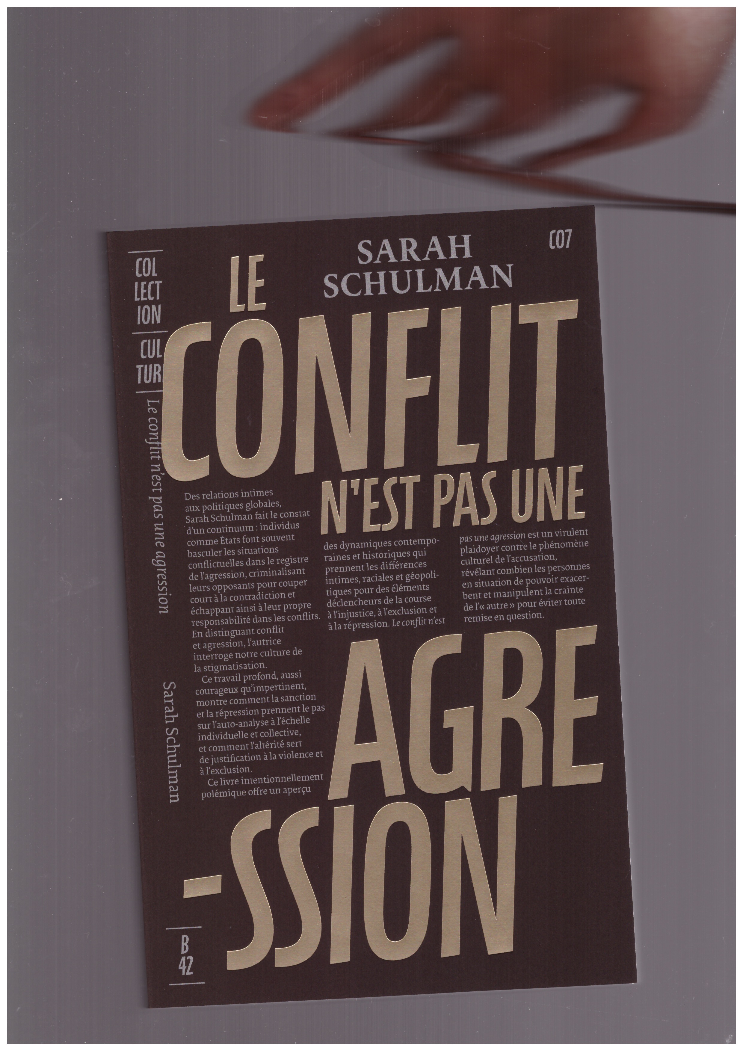 SCHULMAN, Sarah - Le conflit n’est pas une agression