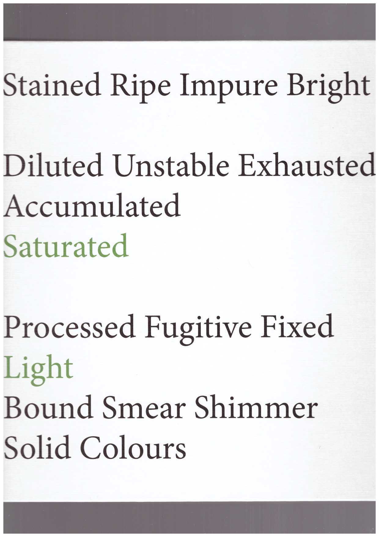 TILLMANS, Wolfgang  - Wolfgang Tillmans. Saturated Light