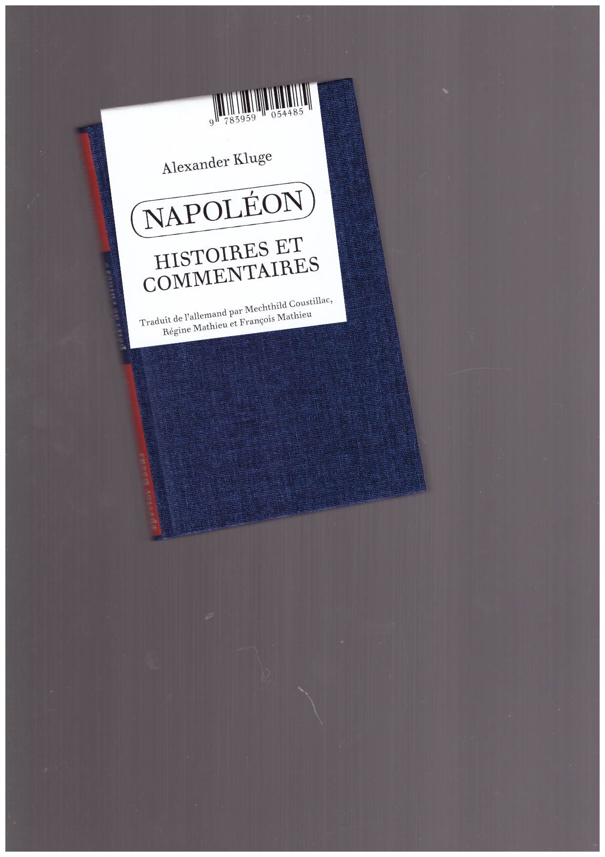 KLUGE, Alexander  - Napoléon. Histoires et Commentaires