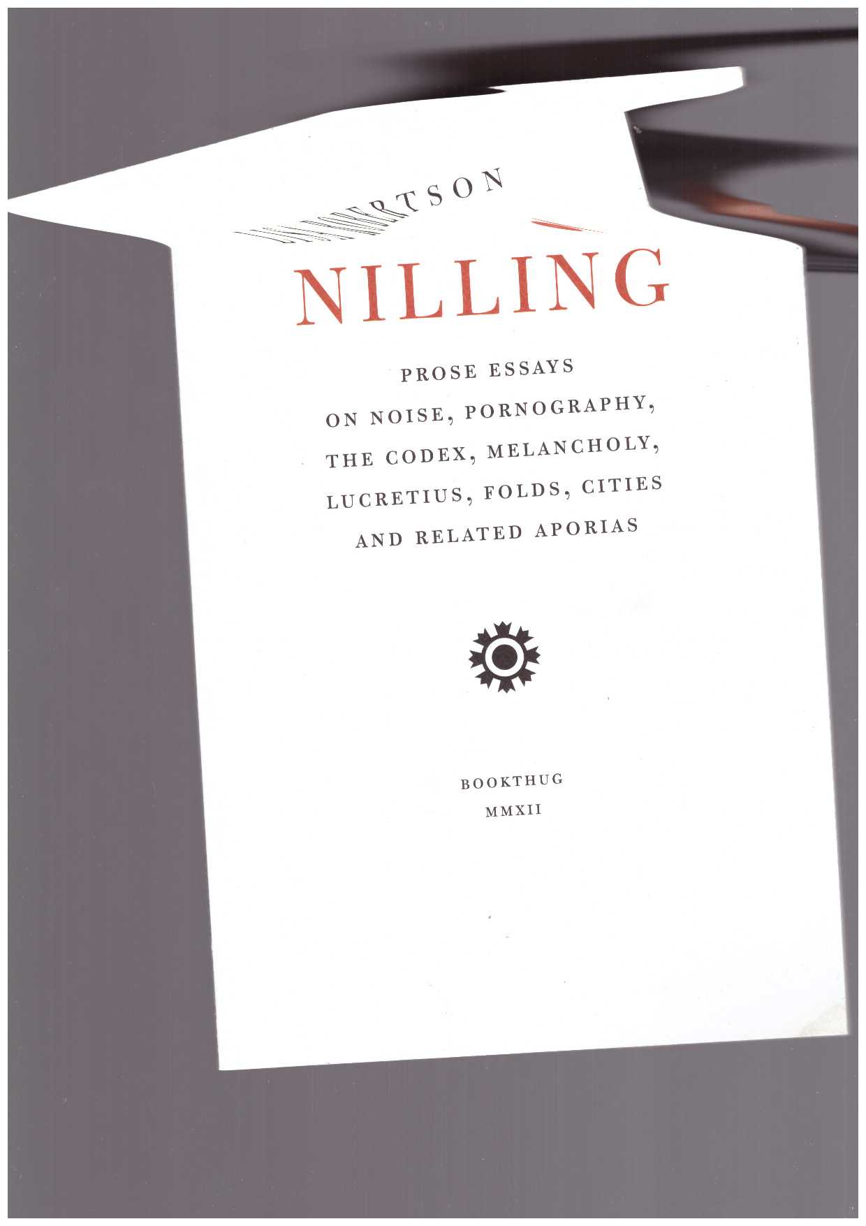 ROBERTSON, Lisa - Nilling: Prose