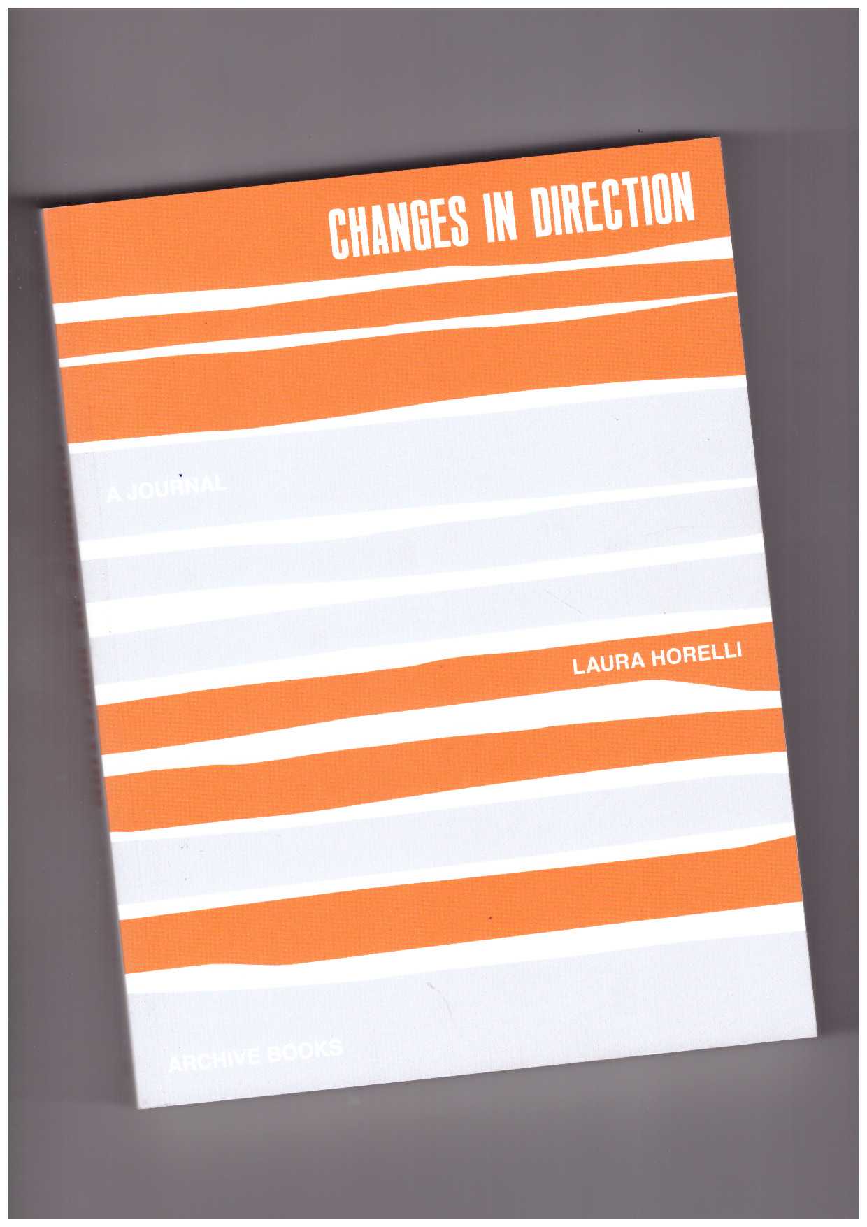 HORELLI, Laura - Changes in direction - a journal