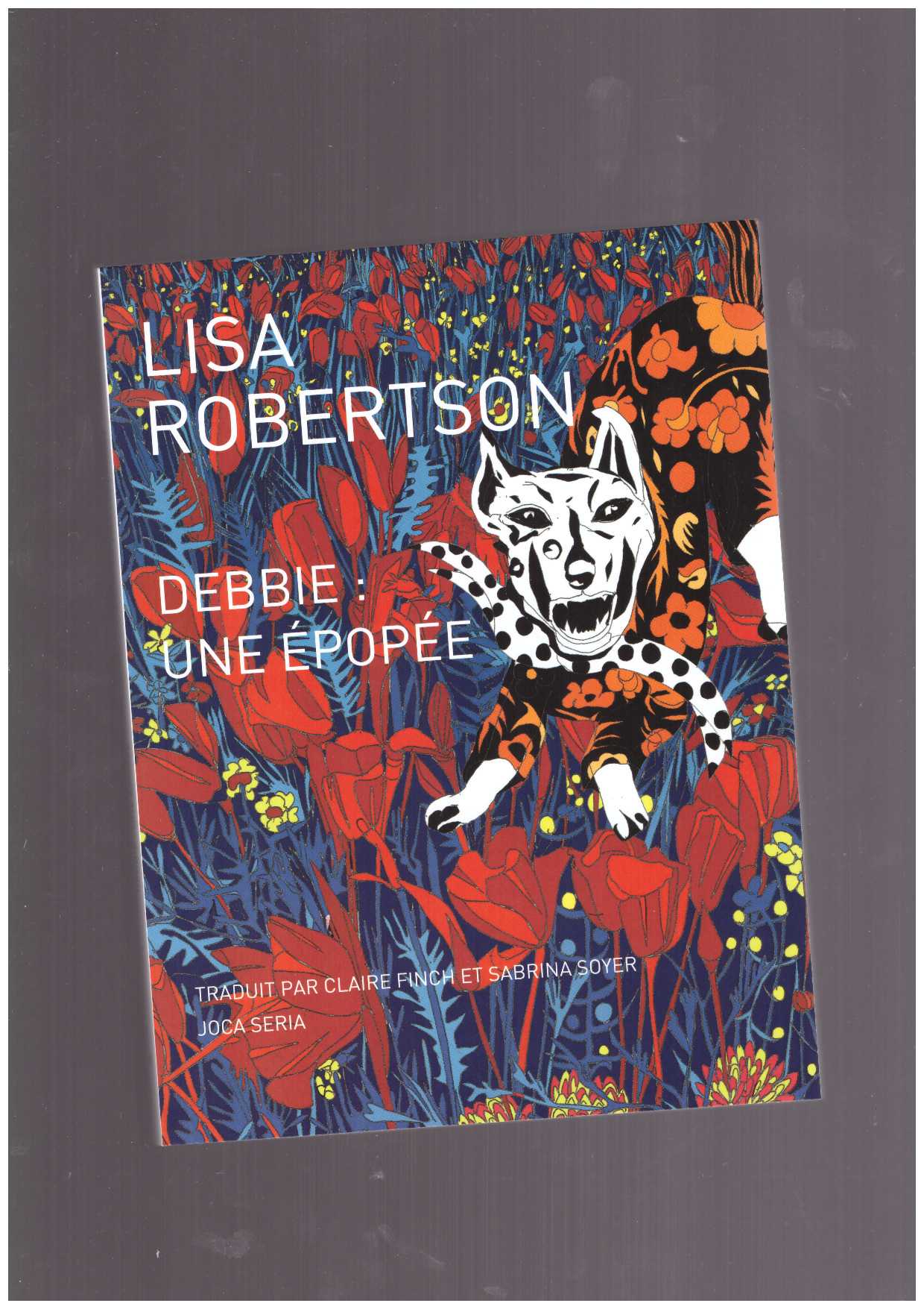 ROBERSTON, Lisa - Debbie, une épopée