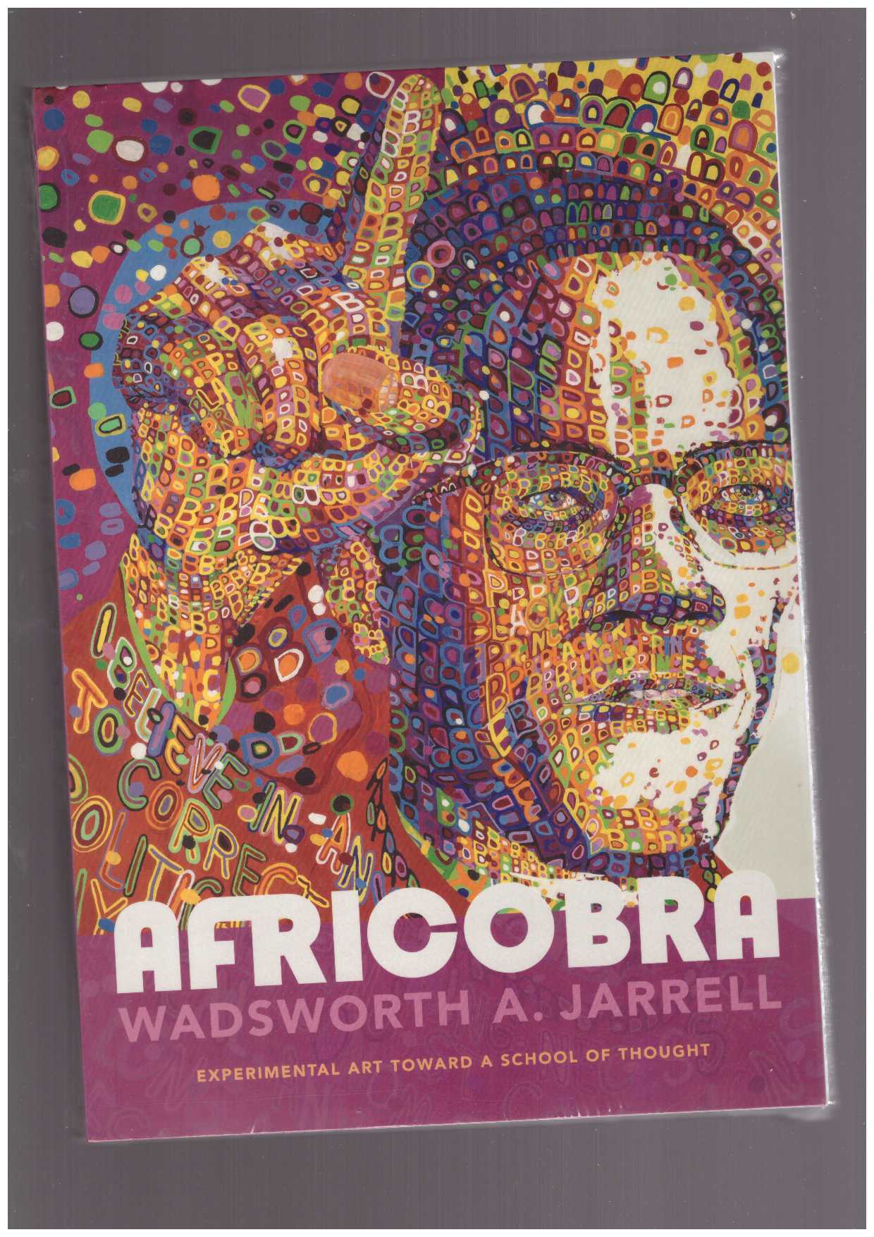 JARRELL, Wadsworth A.  - AFRICOBRA. Experimental Art toward a School of Thought