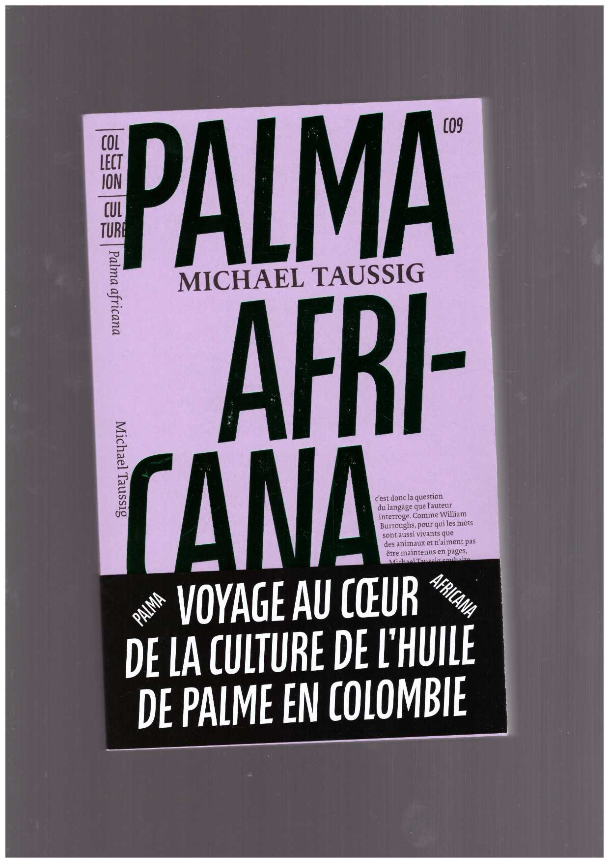 TAUSSIG, Michael - Palma Africana