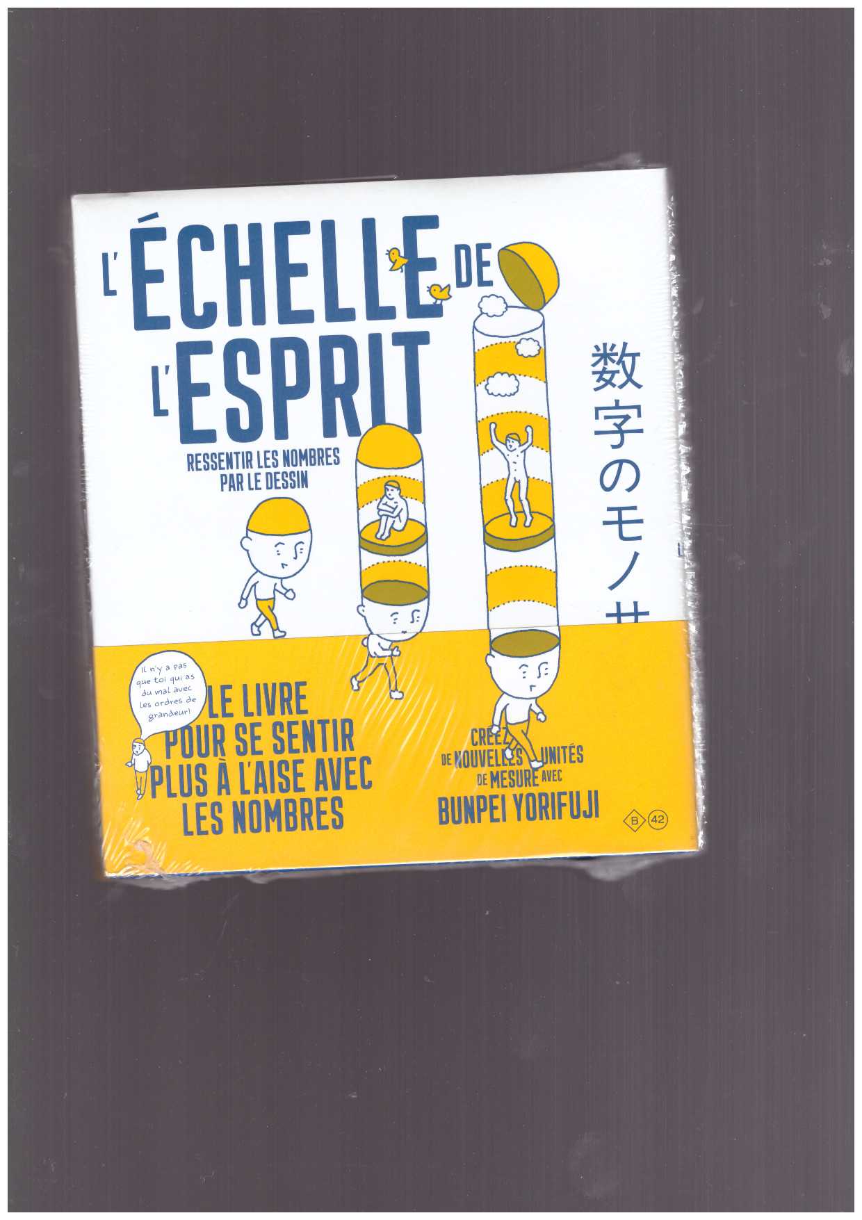 YORIFUJI, Bunpei - L’Échelle de l’esprit