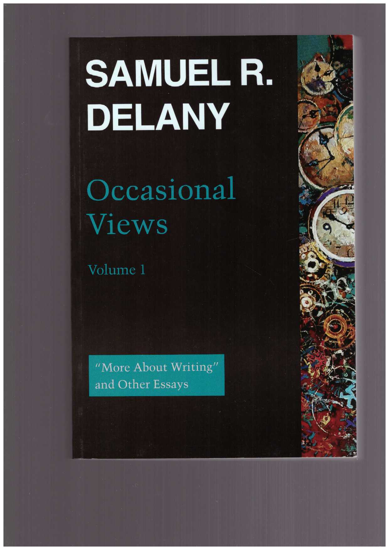 DELANY, Samuel - Occasional Views, Vol.1
