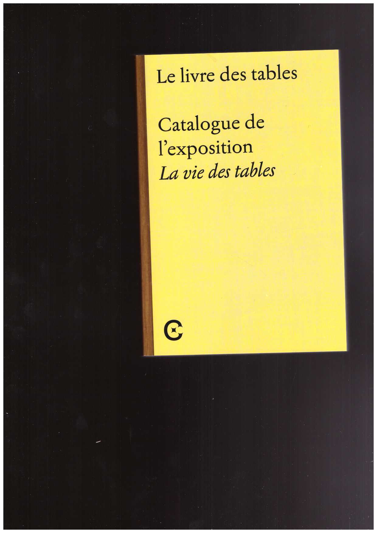 LE RESTIF, Claire  - Le livre des tables