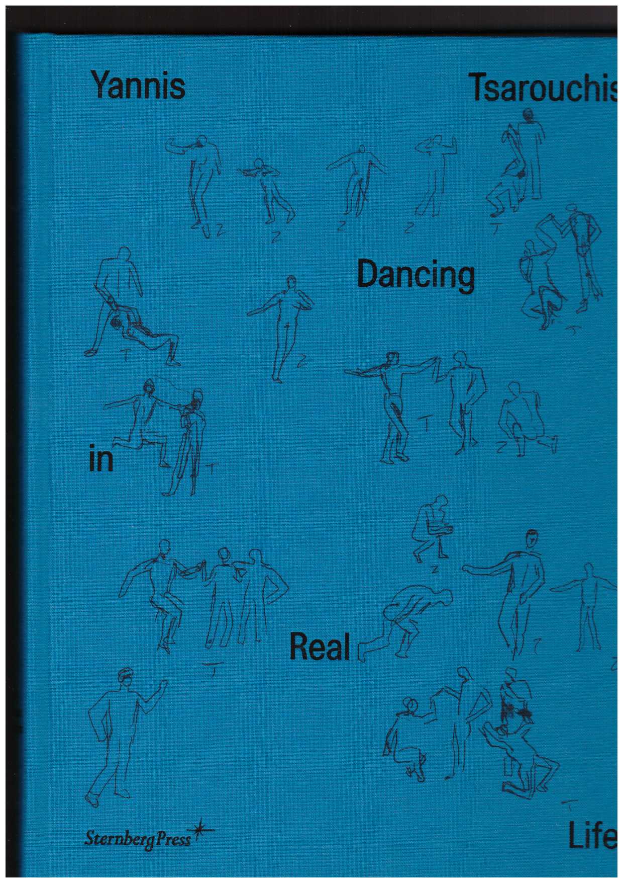 TSAROUCHIS, Yannis; GRIPARI, Niki (ed.); SZYMCZYK, Adam (ed.) - Yannis Tsarouchis. Dancing in Real Life