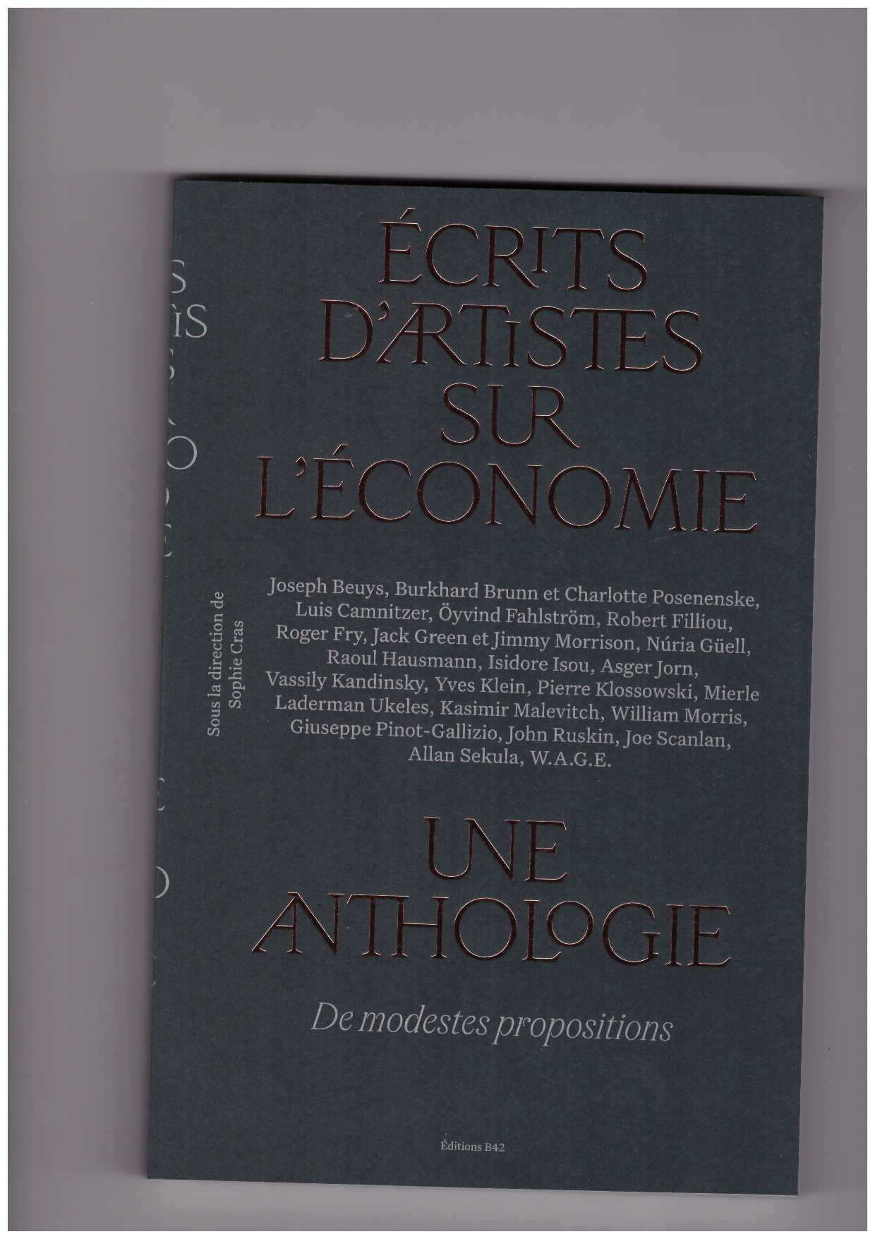 CRAS, Sophie (ed.) - Écrits d’artistes sur l’économie, une anthologie