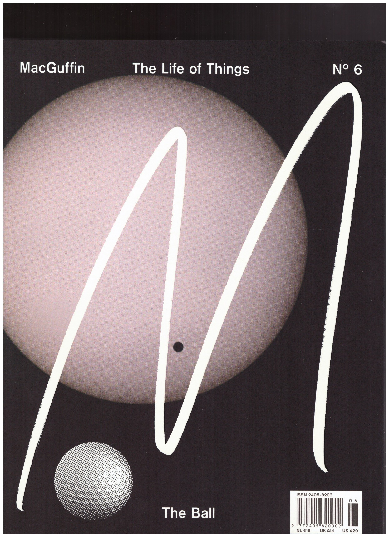 ALGERA, Kirsten; VAN DER HOEVEN, Ernst (eds.) - MacGuffin #6: The Ball