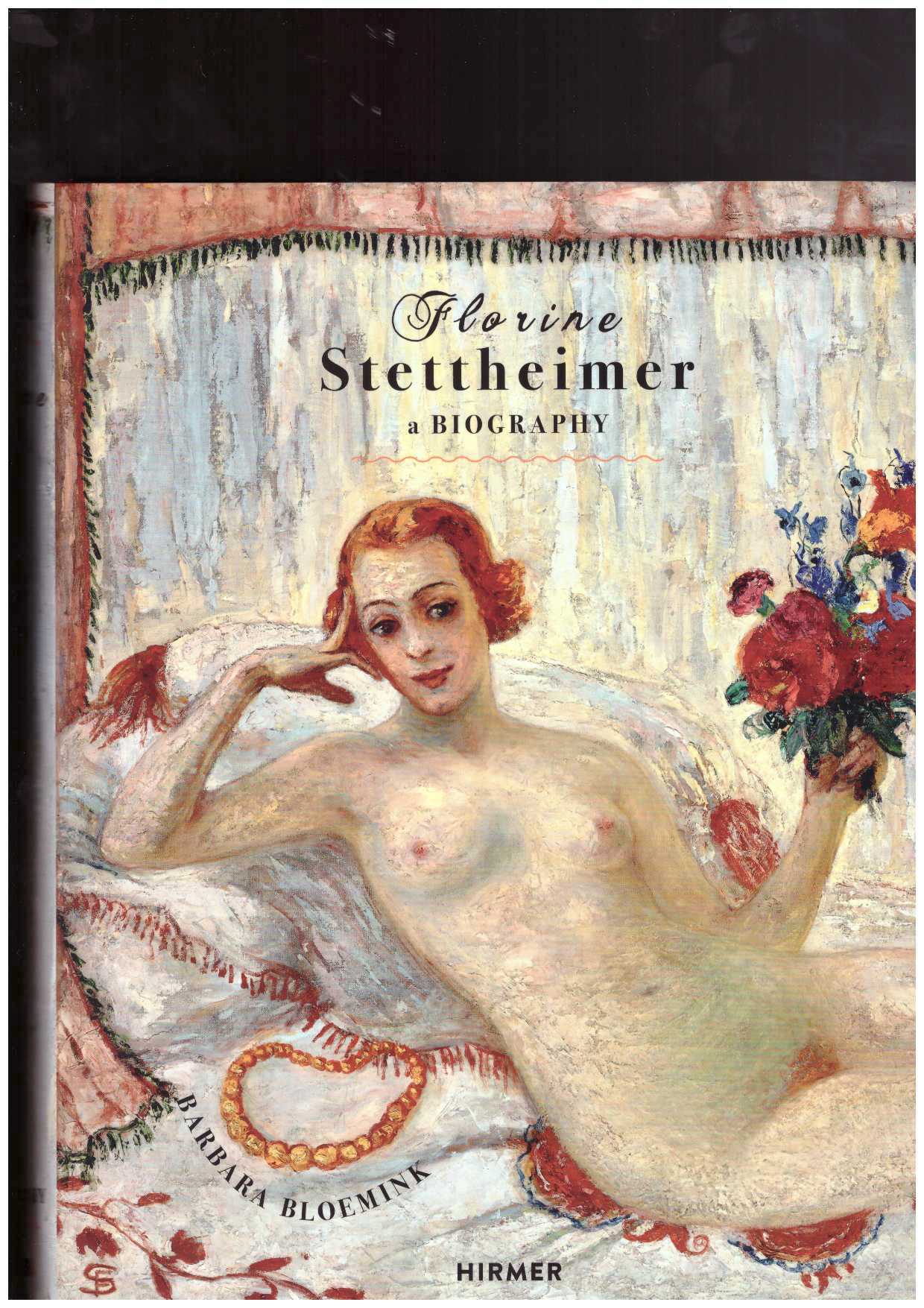 BLOEMINK, Barbara - Florine Stettheimer: A Biography