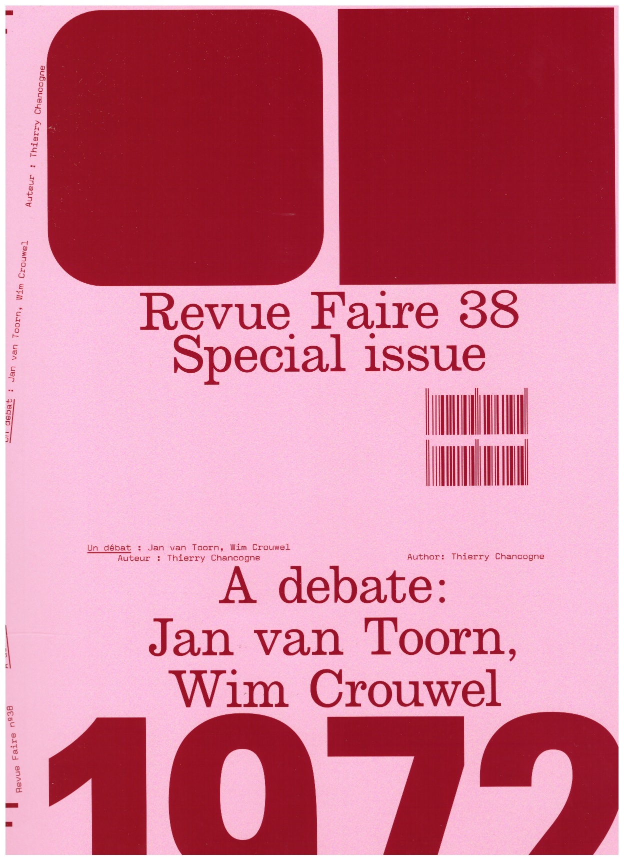 CHANCOGNE, Thierry - Revue Faire – Regarder le graphisme – #38 Special Issue – A debate: Jan van Toorn, Wim Crouwel