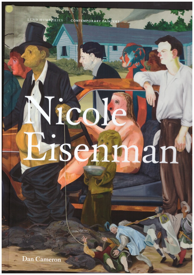 CAMERON, Dan - Nicole Eisenman