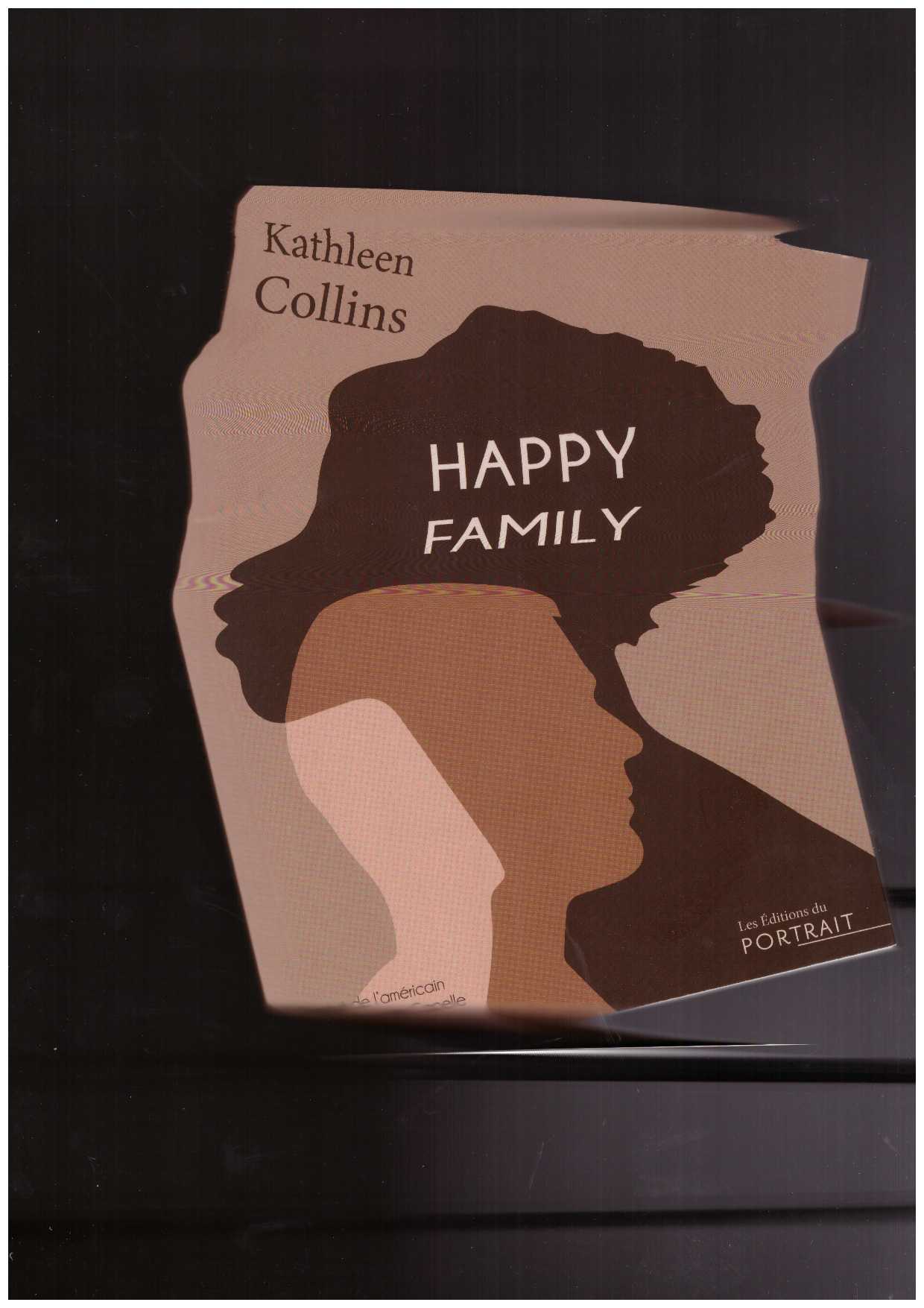 COLLINS, Kathleen - Happy Family