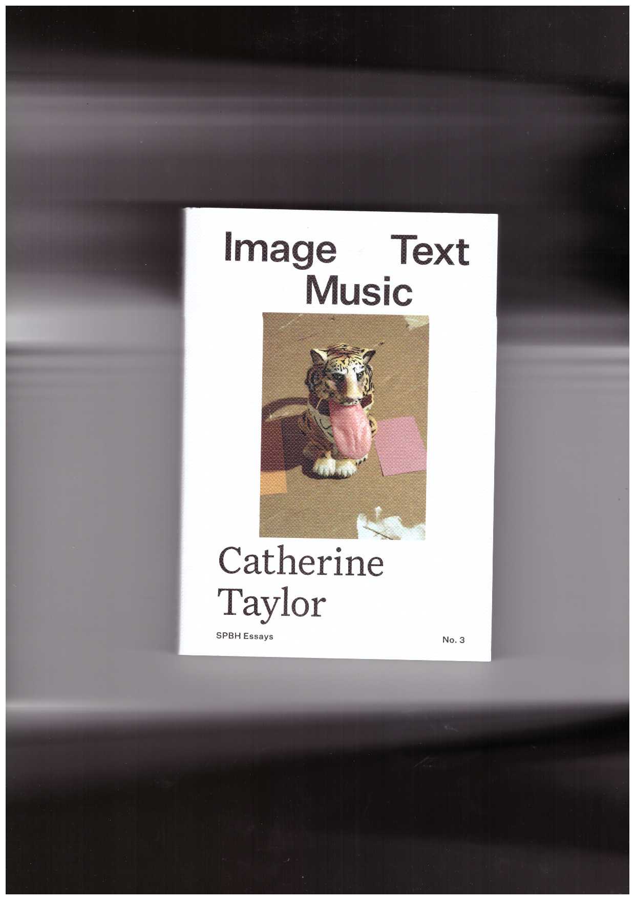 TAYLOR, Catherine - Image Text Music